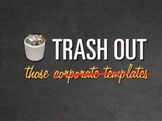 qo^pe=lrq
those corporate templates
 