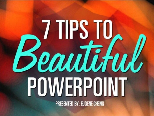 A GOOD SET OF SLIDES WON’T
MAGICALLY MAKE YOUR TALK
GREAT. BUT A GREAT TALK IS
BADLY HURT BY BAD SLIDES
-Zach Holman
 