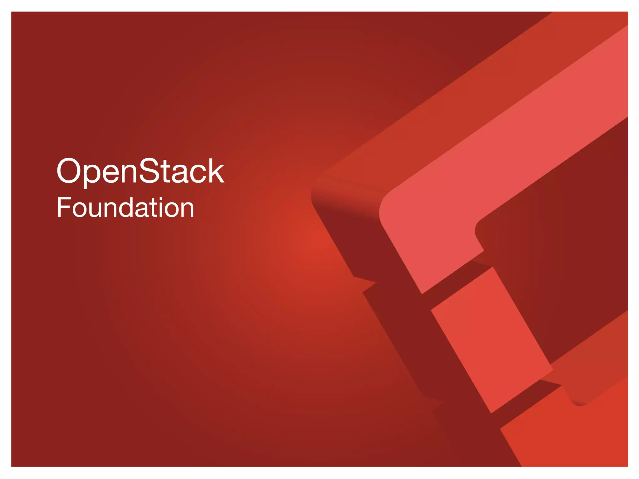 OpenStack
Foundation