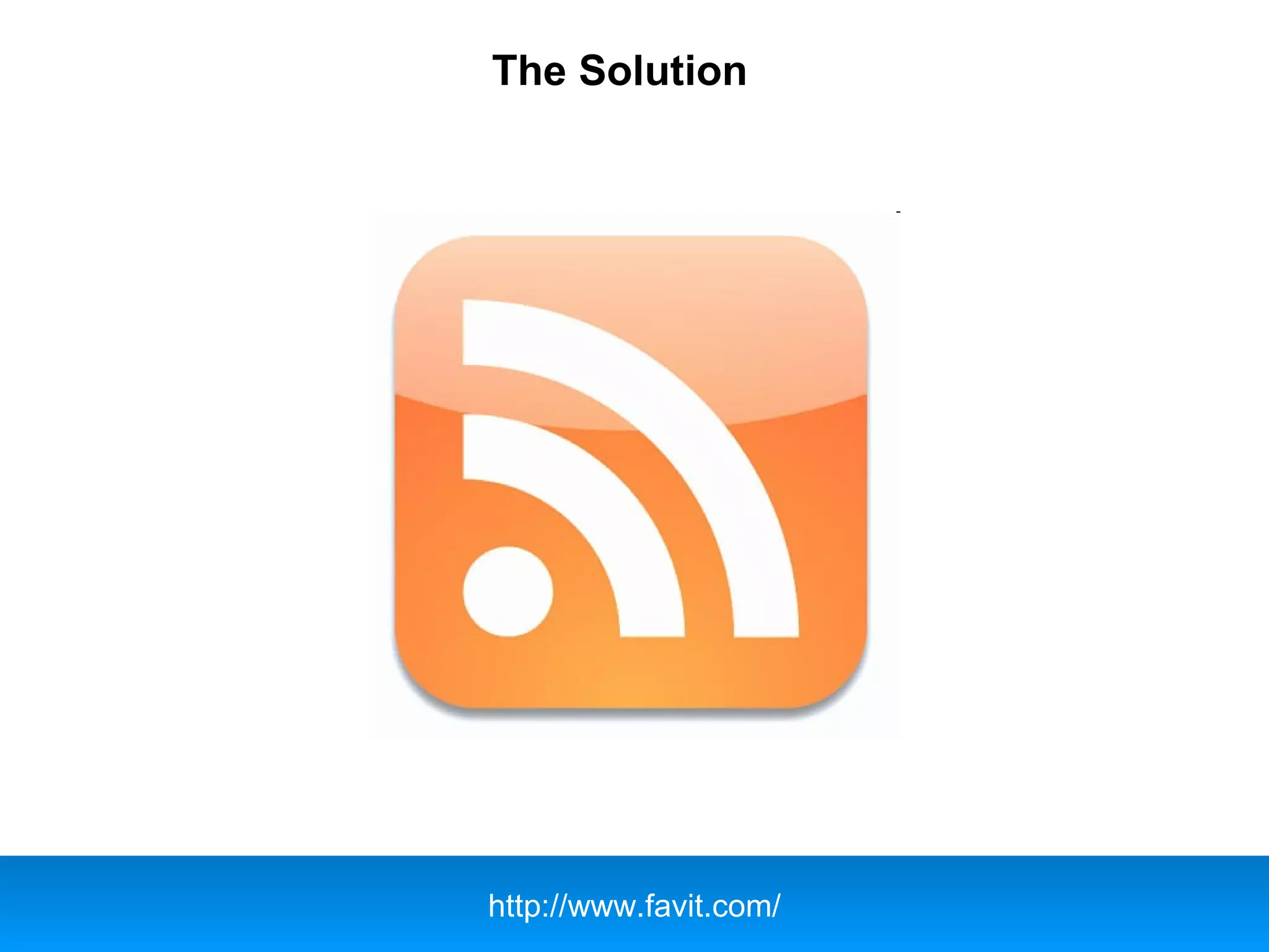 The Solution
http://www.favit.com/