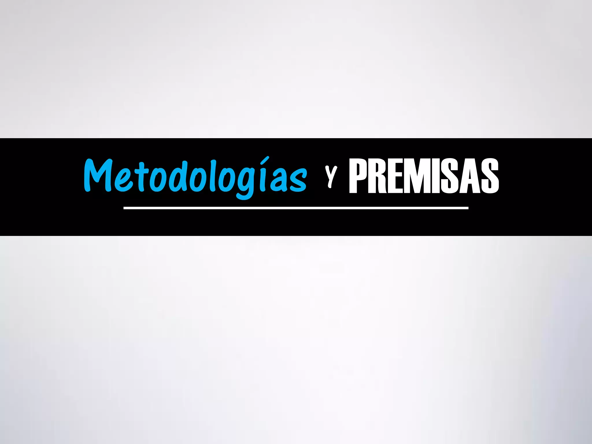 Metodologías PREMISASy
 