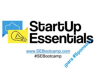 www.SEBootcamp.com
#SEBootcamp

 