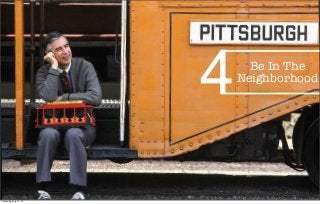 Be In The
Neighborhood
4
Thursday, July 11, 13