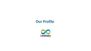 Our Profile
 