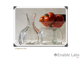 (c) Muffet from Flickr




                         17
 