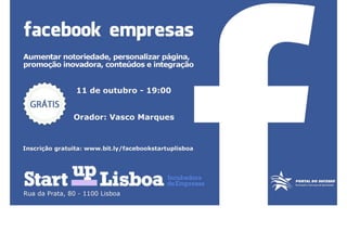 Facebook Empresas | Startup Lisboa | Portal do Sucesso | www.vascomarques.net
 