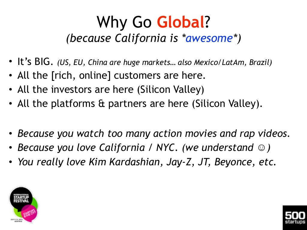 Why Go Global? (because California