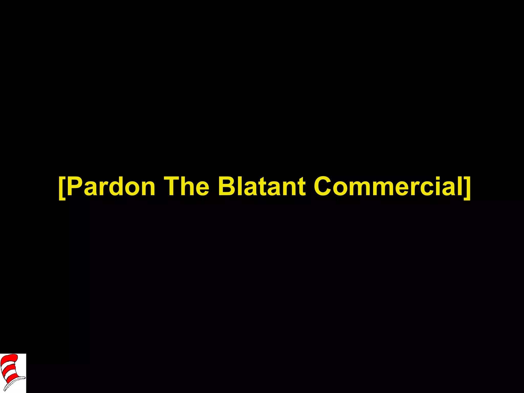 [Pardon The Blatant Commercial] 