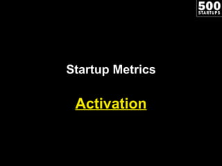 Startup Metrics Activation 
