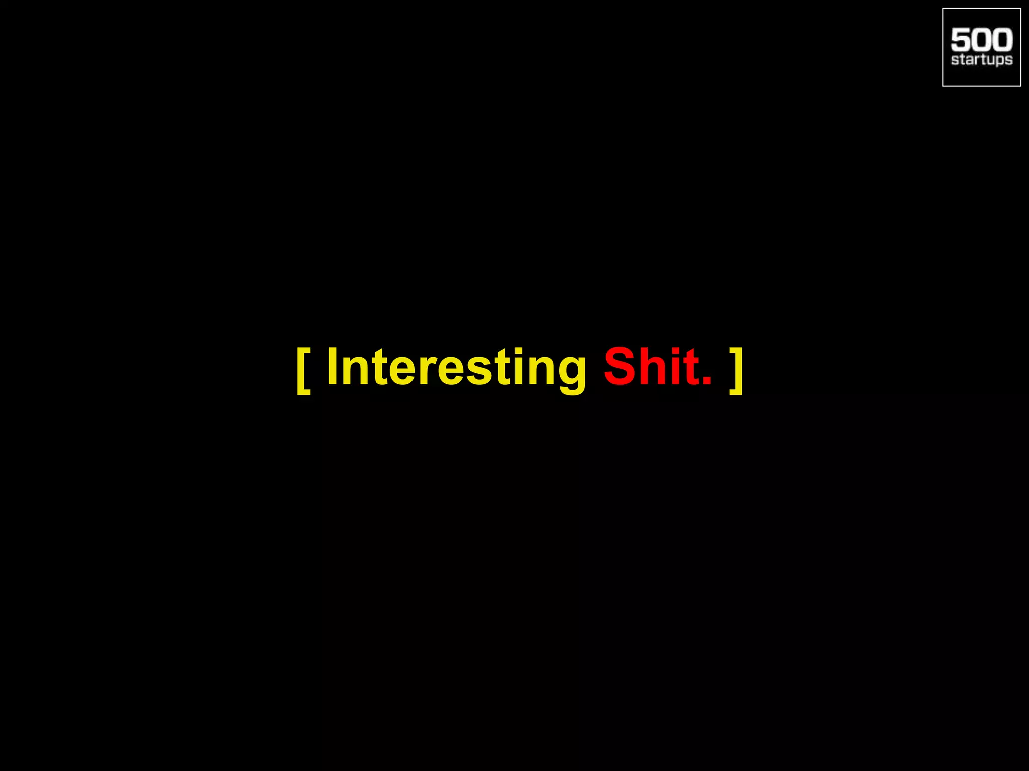 [ Interesting Shit. ]
 