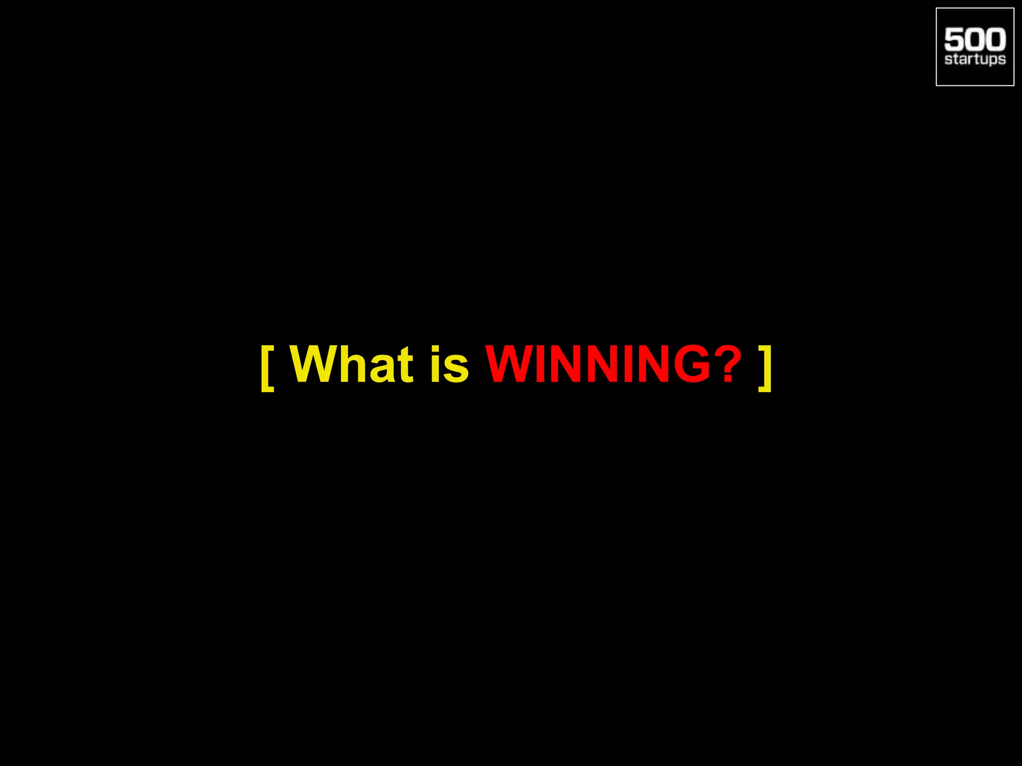 [ What is WINNING? ]
 