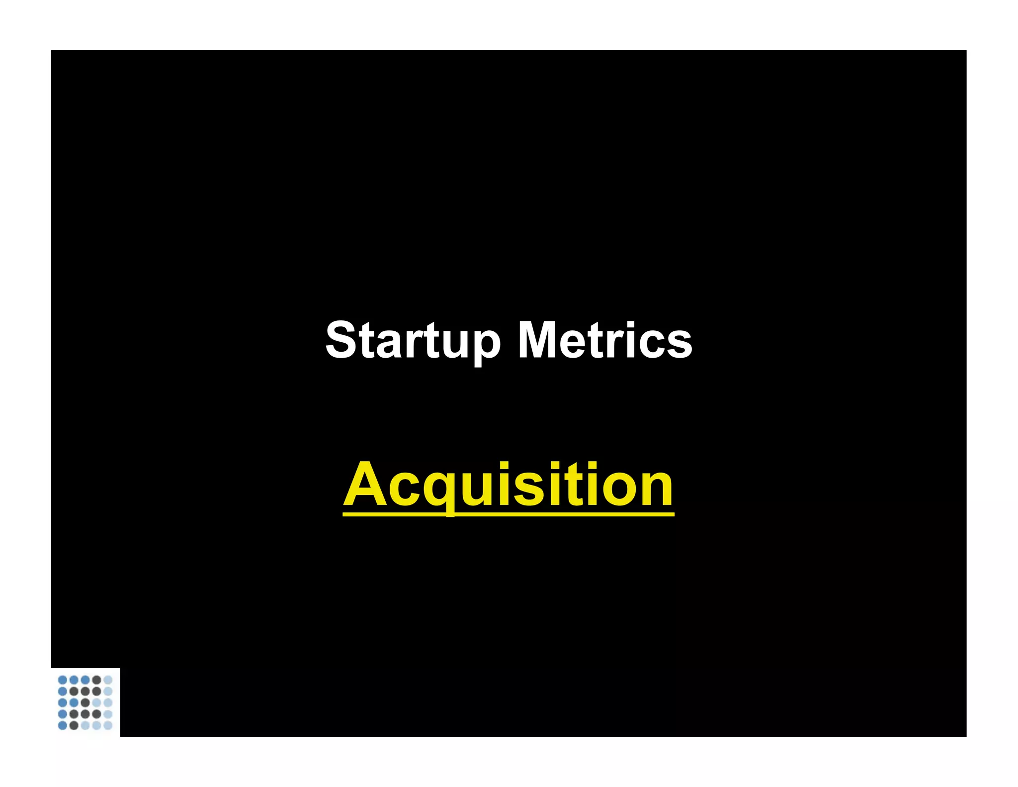 Startup Metrics Acquisition 
