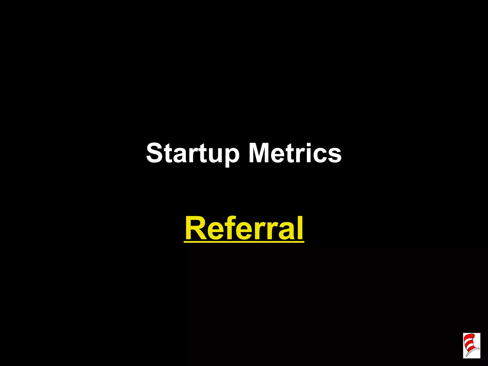 Startup Metrics Referral 
