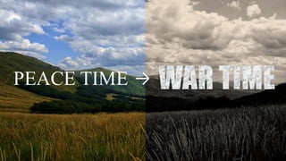 6
PEACE TIME →
 