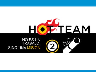 NO ES UN 
TRABAJO, 
SINO UNA MISIÓN 
 