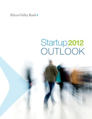 Startup 2012
OUTLOOK
 