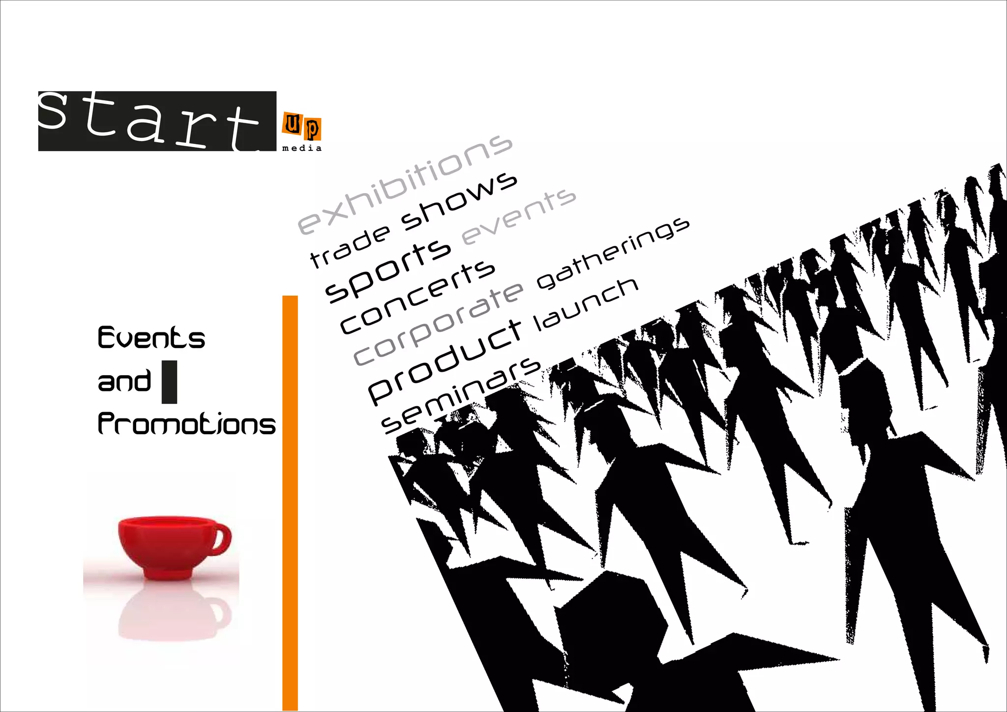 start u   p
                               ns
      m edia


                    t       io
                 ibi ows nts
          e    xh h     s      e                s
                   de        ev            rin
                                               g
          tra      rts ts           at
                                       he
               spo    r
                     e te g nch
                  nc ra
               co rpo      lau
                        ct
                co du rs
                   ro ina
                 p m
                  se
 