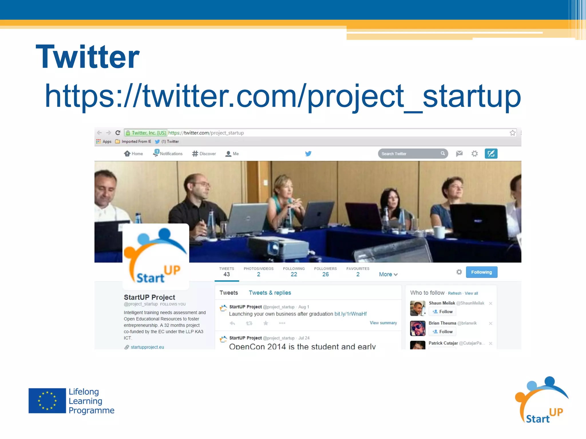 Twitter
https://twitter.com/project_startup
 