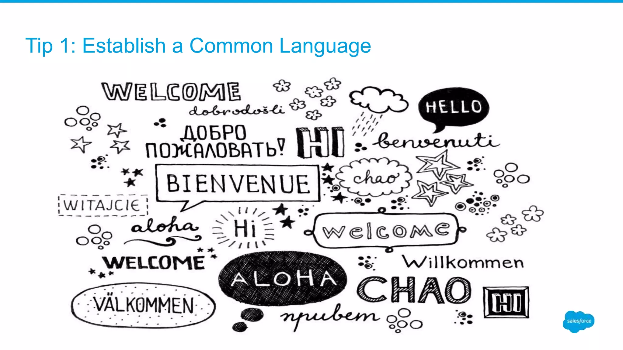 Tip 1: Establish a Common Language
 