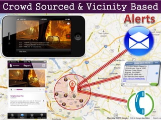 Crowd Sourced & Vicinity Based
 