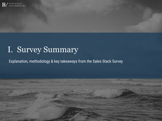 Startup Sales
Stack Report 2017
I. Survey Summary
Explanation, methodology & key takeaways from the Sales Stack Survey
 