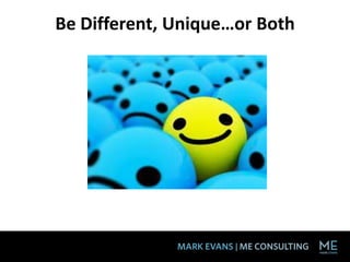 Be Different, Unique…or Both
 