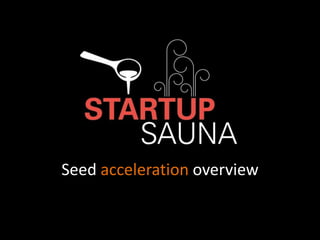 Seed acceleration overview
 