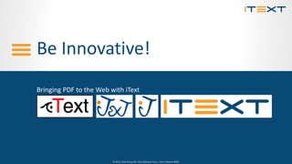 © 2015, iText Group NV, iText Software Corp., iText Software BVBA© 2015, iText Group NV, iText Software Corp., iText Softw...