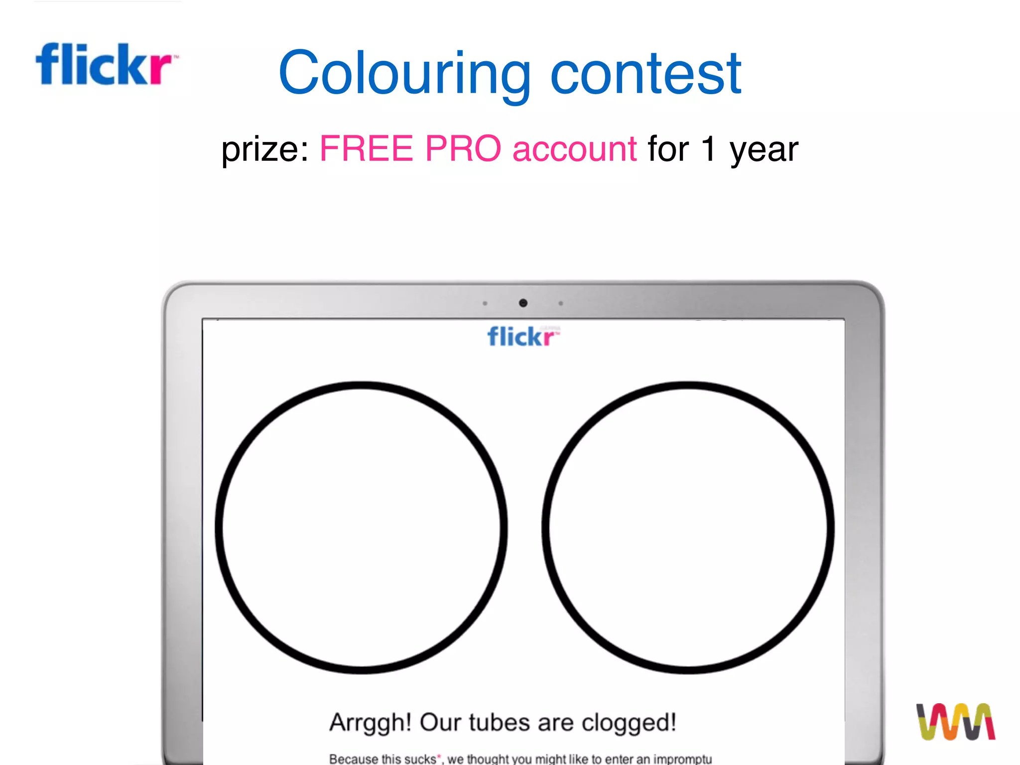 Colouring contest
prize: FREE PRO account for 1 year
 