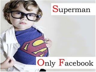 Superman




Only Facebook
 