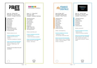 Date: 13 - 17 Sep. 2017
Next Date: TBD
Location: Frankfurt, Germany
250,000 participants
2.013 exhibitors
25 corporates
2,000 journalists
200 speakers
19 countries
40 startups
75,000+ page views
430M of media reach
150 startup pitches
Website: newmobility.world
STARTUP SESAME ACTIVATION:
• Startup sourcing
• Partner of the startup competition
EVENT ACCELERATION PROGRAM:
Sesame startups on-site: POMP
(France) / Zify(France)
Date: 06 - 07 Sep. 2017
Next Date: 03 - 05 Jul. 2018
Location: Cologne, Germany
1,000 participants
60 exhibitors
100 corporates
250 investors
25 journalists
100 speakers
79 countries
500 startups
10,000 newsletter reach
10,000 social media reach
70 startup pitches
Website: piratesummit.com
STARTUP SESAME ACTIVATION:
•Telegram group with over 40
members
• Moderation & speaking at 4 sessions
EVENT ACCELERATION PROGRAM:
Sesame startups on-site: Combyne
(Germany) / POMP(France) / Zify
(France)
Combyne was the finalist of the pitch
competition
Date: 01 - 04 Oct. 2016
Next Date: 01- 06 Oct. 2018
Location: Paris, France
1,250,000 participants
245 exhibitors
10,000 journalists
30 speakers
19 countries
26 startups
8 startup pitches
Website: mondial.tech
STARTUP SESAME ACTIVATION:
• Startup sourcing
• Partner of the startup competition
EVENT ACCELERATION PROGRAM:
Sesame startups on-site: EverCharge
(USA) / SmartUp Cities (Spain) /
Faraday Motion (Denmark) / Pzartech
(Israel)
Date: 26 Sep. 2017
Next Date: 25 Sep. 2018
Location: Paris, France
2,000 participants
35 exhibitors
200 corporates
40 investors
200 journalists
60 speakers
800 startups
13,000 newsletter
55,000 socialmedia
Website: francedigitale.org
STARTUP SESAME ACTIVATION:
• Moderation of 1 panel
• Key information shared with clients
EVENT ACCELERATION PROGRAM:
Sesame startups on-site: Soundsgood
(France) / CitizenLab (Belgium) / POMP
(France) / Zify (France)
• PAGE - 18 • • PAGE - 19 •
 