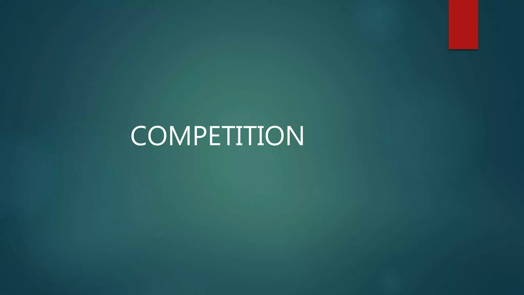 COMPETITION
 