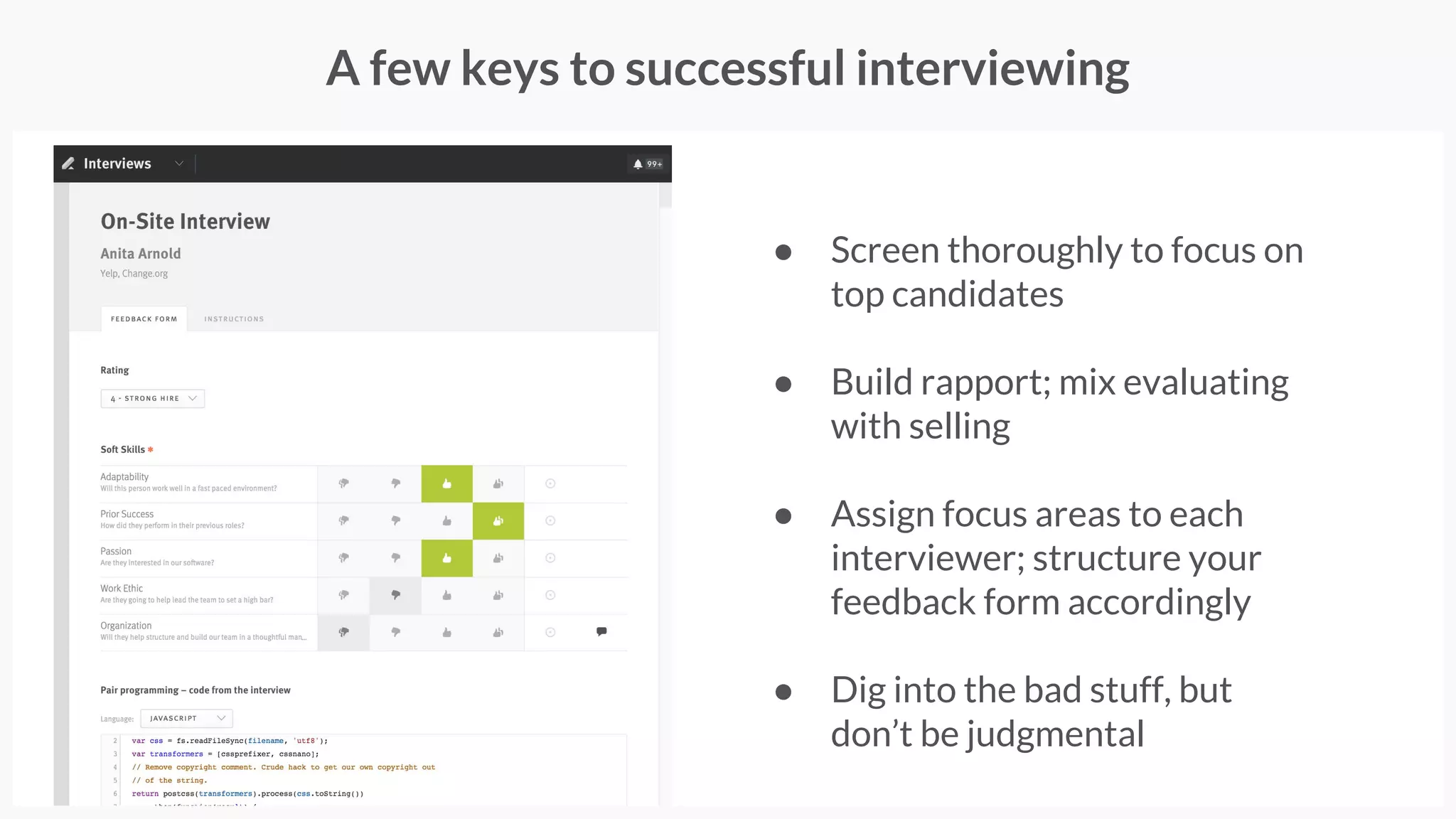 A great candidate experience secures hires
and creates advocates
#hiringforgrowth
Photo credit: http://bit.ly/1j6qmh3
 