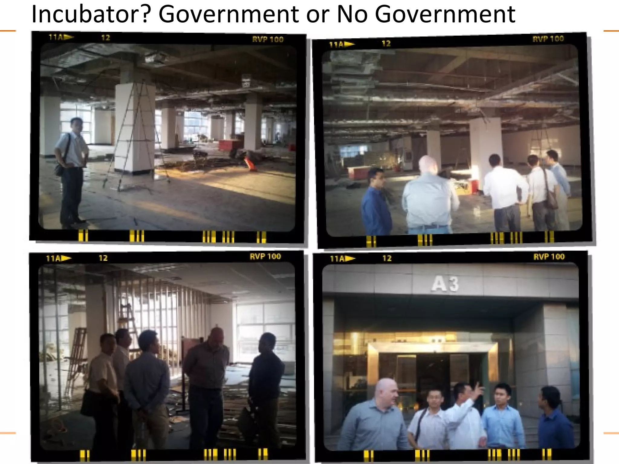 Incubator? Government or No Government
 