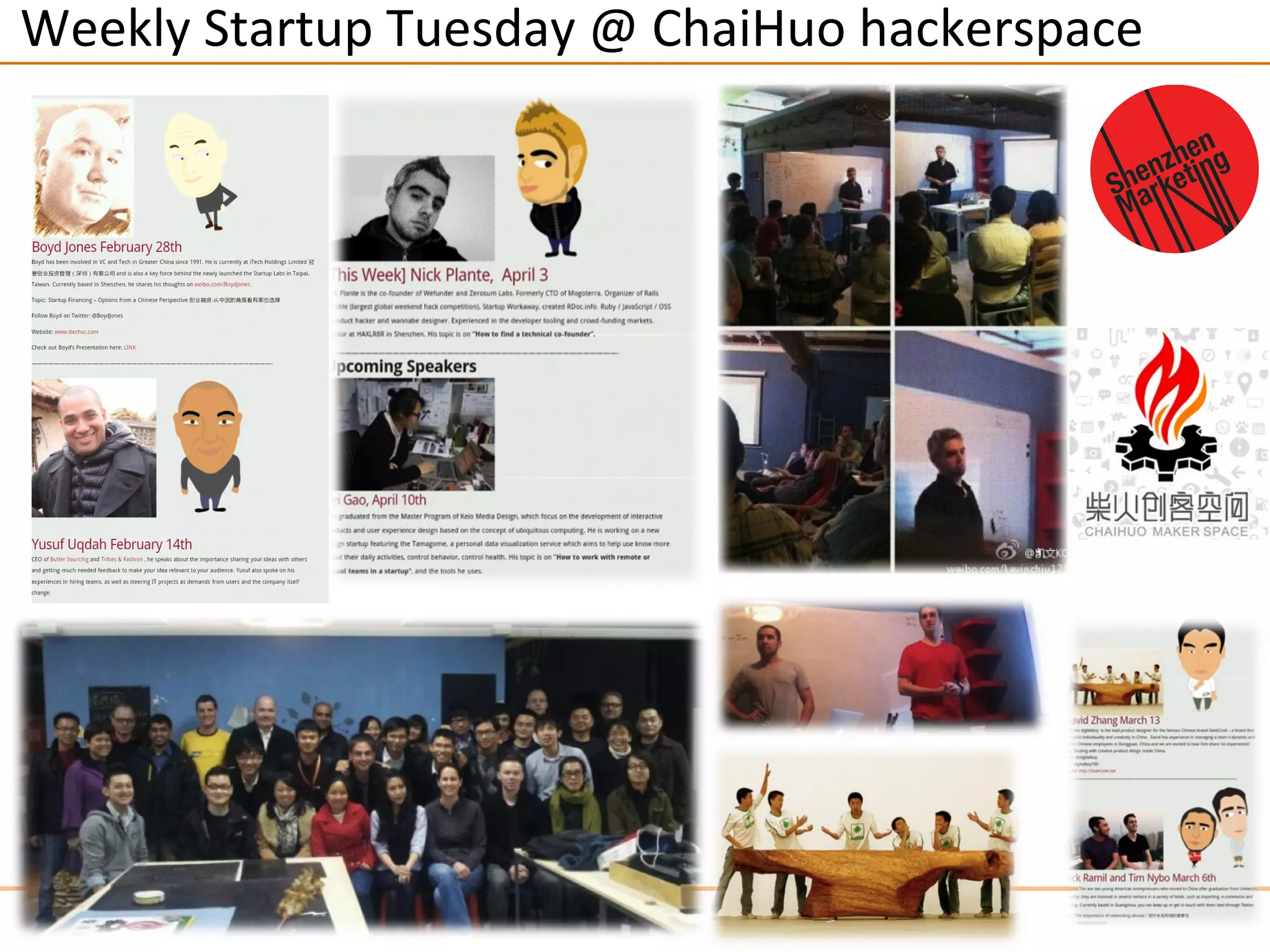 Weekly Startup Tuesday @ ChaiHuo hackerspace
 