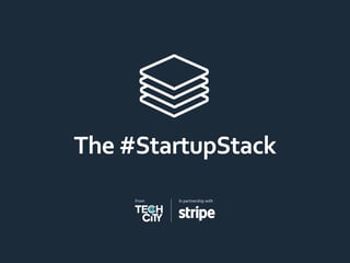 The #StartupStack
In partnership withFrom
 