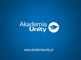 www.akademiaunity.pl
 