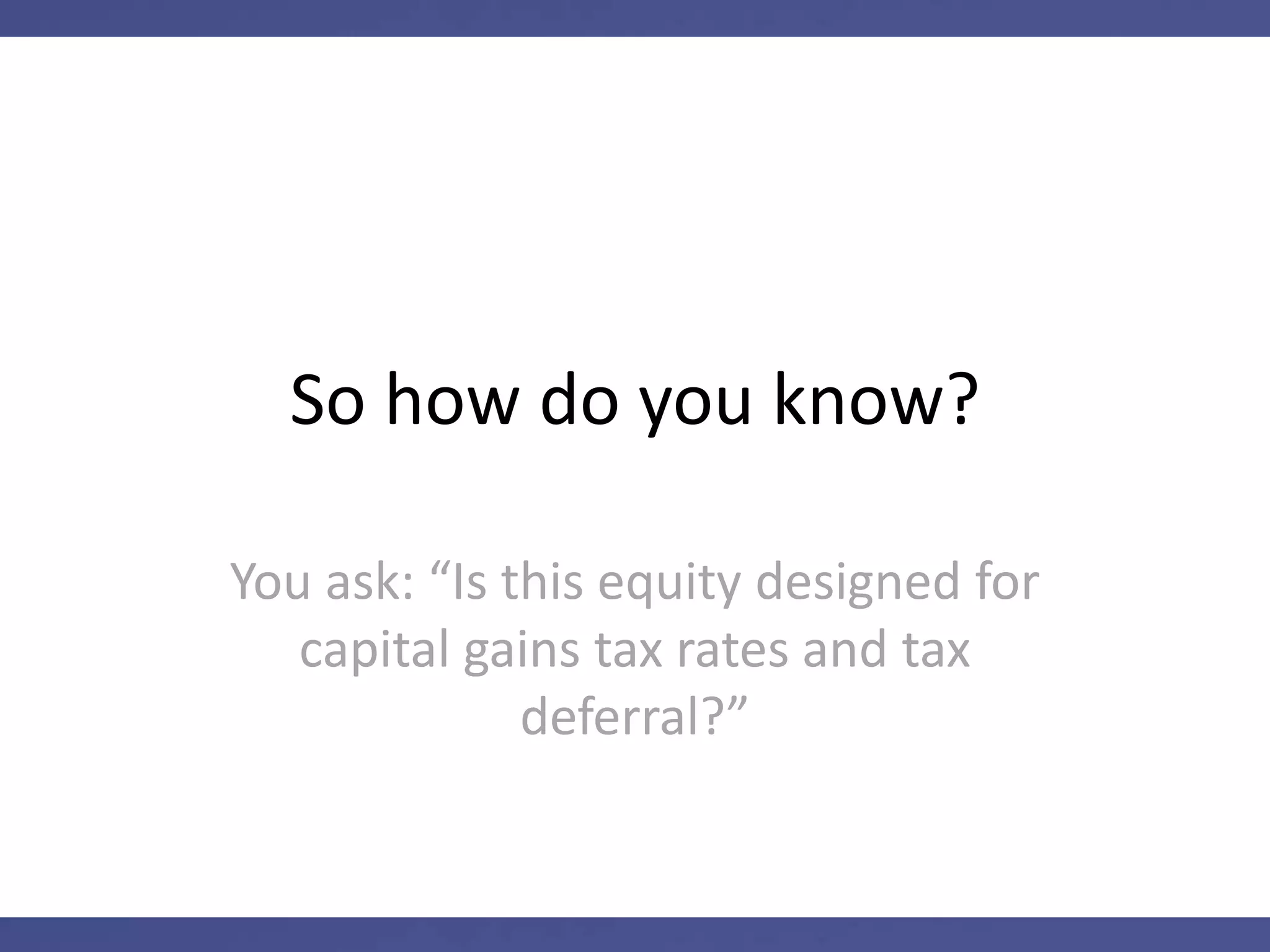 But other employee equity …
May be taxed as cash compensation
and also require taxes to be paid
before you can sell the shares
 