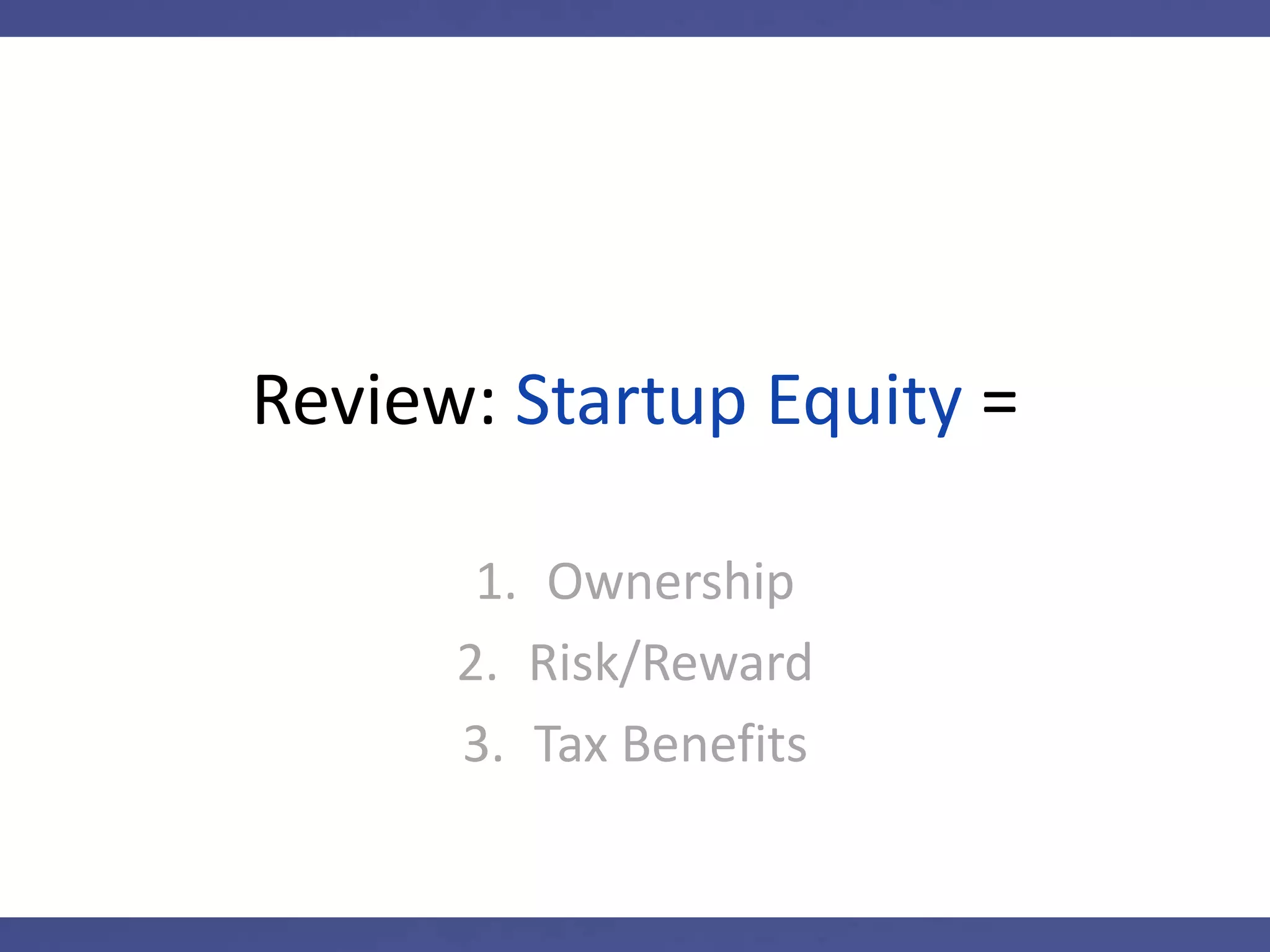 So how do you know?
You ask: “Is this equity designed for
capital gains tax rates and tax
deferral?”
 
