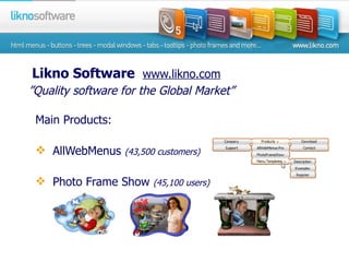 [object Object],[object Object],[object Object],Likno Software  www.likno.com ” Quality software for the Global Market” 