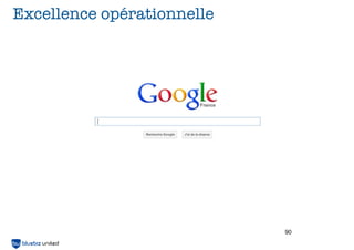 Excellence opérationnelle




                            90
 