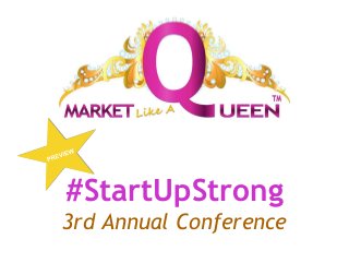 #StartUpStrong
3rd Annual Conference
 