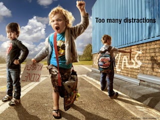 Too many distractions
Child protest / Adrian Sommeling ©
 