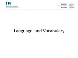 Language and Vocabulary
 