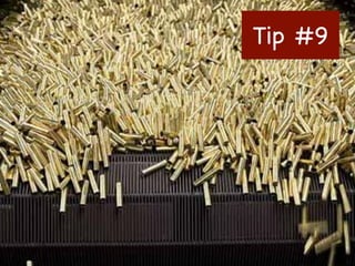 Tip #9