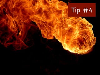 Tip #4