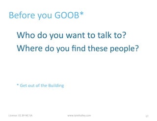 License:	
  CC	
  BY-­‐NC-­‐SA	
  	
   www.lanehalley.com
Sub-­‐segments
Share	
  pain
Use	
  the	
  same	
  jargon
Congregate	
  in	
  communiMes
Cooper	
  &	
  Vlaskovits
17
 