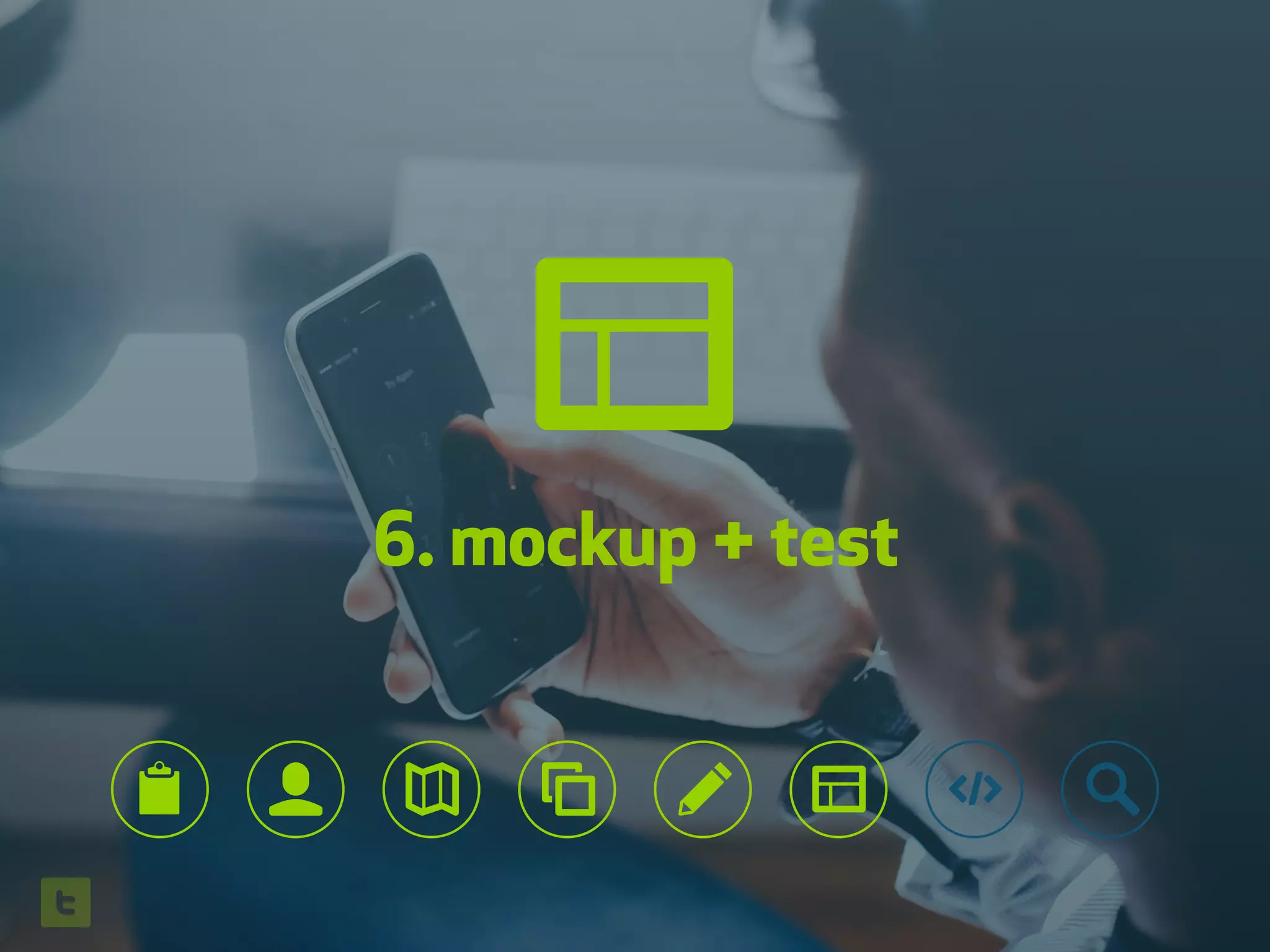 6. mockup + test
🔎👤 ✎📋
 