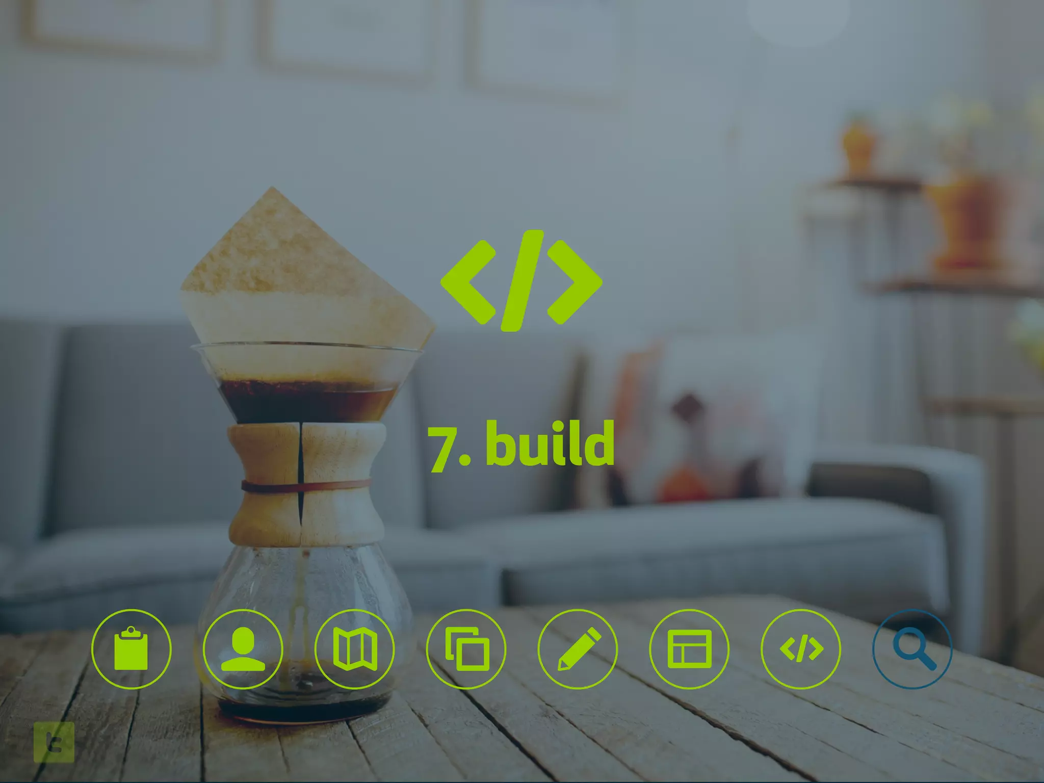 7. build
🔎👤 ✎📋
 