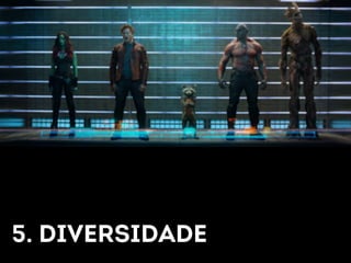 5. Diversidade 
 